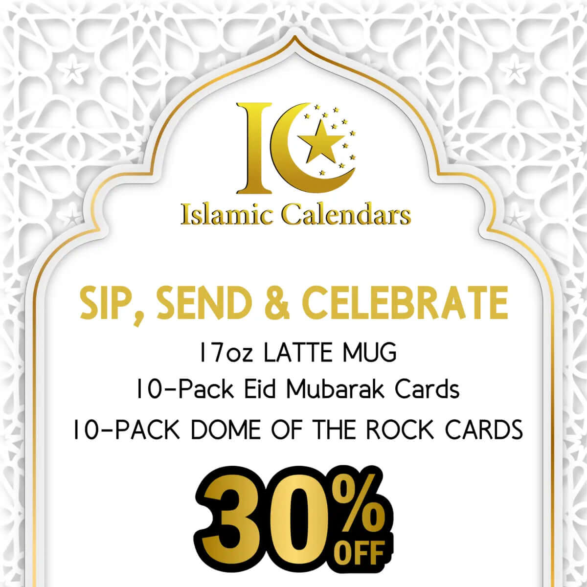 Sip, Send, & Celebrate bundle featuring a latte mug, Eid Mubarak cards, and Dome of the Rock cards with 30% off.